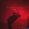 4m - 4M mera naam