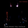 Love Made You Vicious - EP