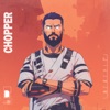 Chopper - Single