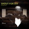 Shout for Joy - EP