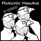 Robotic Hawks - High Maintenance