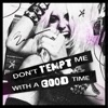 BEGINNERS - Don't Tempt Me with a Good Time
