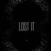 Lost It EP