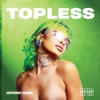 Topless - Single