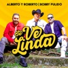 Alberto y Roberto - Se Ve Linda