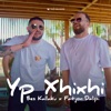 Yp Xhixhi - Single