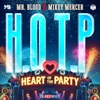 H.O.T.P. (Heart of the Party) - Single