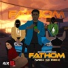 Fathom (Weh Mi Deh) - Single