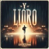 Y Lloro - Single