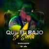 Que El Bajo Se Sienta - Single