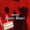 Felcon - Baari Baari