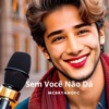 Sem Você Não Dá - Single