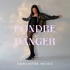 Fondre Le Danger - Single