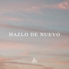 Hazlo De Nuevo - Single