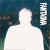 Fantasma - EP