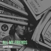 All My Friends - Single, 2024