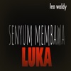 Senyum Membawa Luka - Single