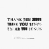 Thank You Jesus - Single