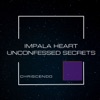 Impala Heart-Unconfessed Secrets - Single