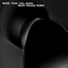 More Than You Know (Mont Rouge Remix) - Single
