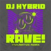 Rave! - Single