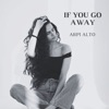 If You Go Away - Single