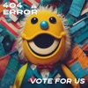 Vote For Us - Single