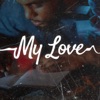 My Love - Single