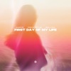 First Day of My Life - Single