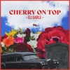 Cherry on Top - Single