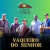 Forró Filhos de Deus - Vaqueiro do Senhor