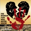 The Woman You Will Never Know - Single