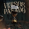 Abdiel chavez - Versos del pasado