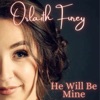 He Will Be Mine - Single