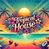 Tropical House