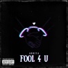 Fool 4 U - Single