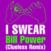 I Swear (Clueless Remix) - Single