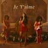 Je T’Aime - Single