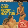 Quit Jizzin’ in the Hot Tub (White Hot Rage) - Single