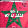 MOROCCO (Wa La, LaLa) - Single