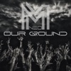 Our Ground - Single