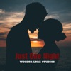 Wooden Lenz Studios - Just One Night