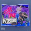 Shitfaced Wasted - Single