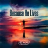 Because He Lives - Single