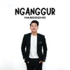 NGANGGUR - Single, 2024