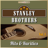 Masterpieces Presents Stanley Brothers: Hits & Rarities, Vol. 1 (48 Tracks) - The Stanley Brothers