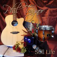 Still Life by Phil Traynor album reviews, ratings, credits