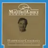 Maestro's Choice Series One - Hari Prasad Chaurasia album lyrics, reviews, download