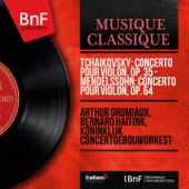 Tchaikovsky: Concerto pour violon, Op. 35 - Mendelssohn: Concerto pour violon, Op. 64 (Mono Version) artwork