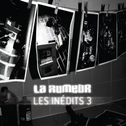 Les inédits, vol. 3 - La Rumeur Les inédits, vol. 3 - La Rumeur